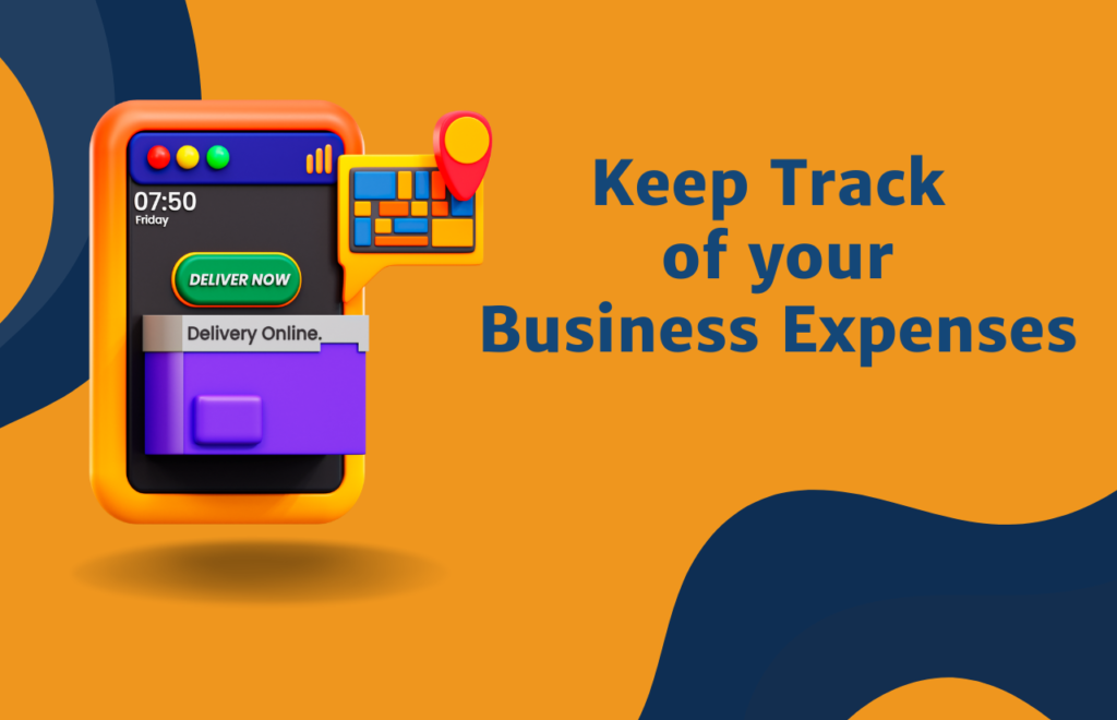 How to Keep Track of Business Expenses As A Small Business Owner